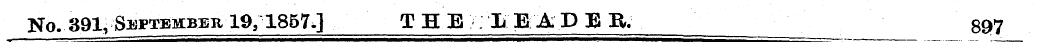 No. 391, September 19, 1857.] THE ; Ii E...