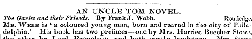 AN UNCLE TOM NOVEL. The Garies and their...