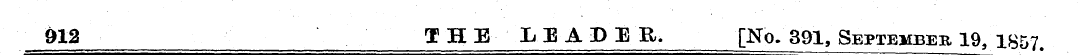 912 THE LEADER. [No. 391, September 19, ...