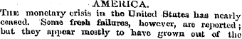 AMERICA. This monetary crisis in the Uni...
