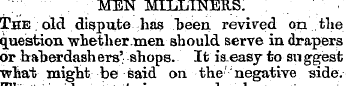 MEN MILLINERS: The . old dispute has "be...