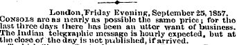 .» London,Friday Evening, September 25,1...