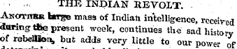 THE INDIAN REVOLT. ANOrnSR targe mass of...
