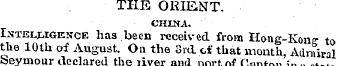 THE ORIENT. CHINA. Intelligence has been...