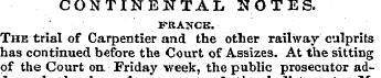 CONTINENTAL NOTES. FRANCE. The trial of ...