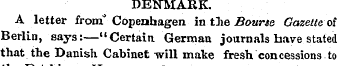 DENMARK. A letter from * Copenhagen in t...