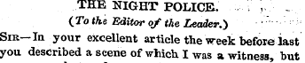 THE NIGHT POLICE. v ... (To the Editor o...