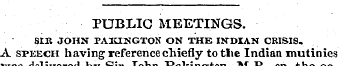 PUBLIC MEETINGS. SIR JOHN PA1UNGTON ON T...