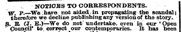 NOTIOBS TO CORRESPONDENTS. If. p.—We hav...