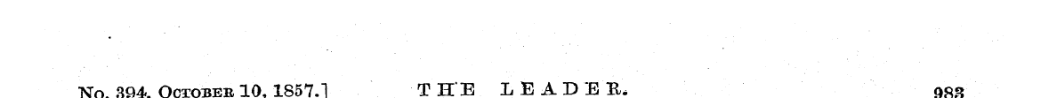 No. 394, October 10,1857J T HE LEAD EE. ...