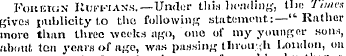 Foreign Ruffian's. — Under this heading,...
