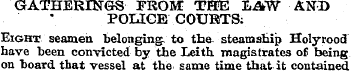 GATHERINGS FROM THE LAW AND POLICE COURT...