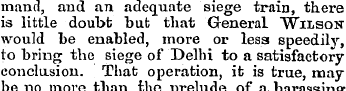 mand, and an adequate siege train, there...