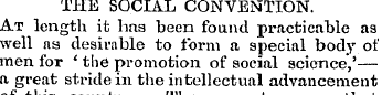 THE SOCIAL CONVENTION. At length it has ...