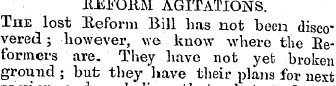 .REFORM AGITATIONS. The lost Reform Bill...