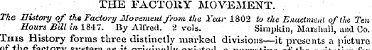 THE FACTORY MOVEMENT. The History of the...