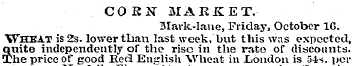 CORN MARKET. Mark-lane, Friday, October ...