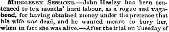 Middlesex Sessions.—John Healey has been...