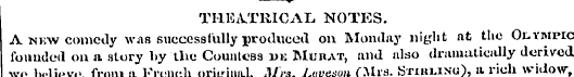 THEATRICAL NOTES. A new comedy was succe...