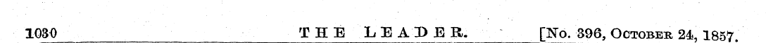 1030 ____„ T H E LEAD E R. ; pSTo. 396, ...