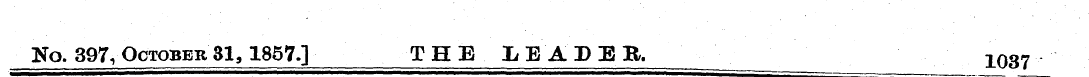 No. 397V October 31,1857.] THE LEADER. 1...