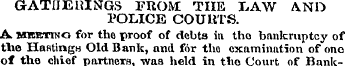 GATHERINGS FROM THE I,AW AND POLICE COUH...