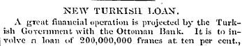 NEW TURKISH LOAN. A great financial oper...