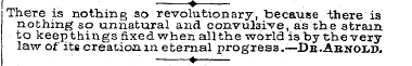 There is nothing so revolutionary, becau...