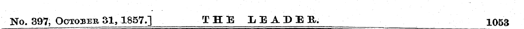 No. 397, October 51,1857.] THE LEADER. 1...