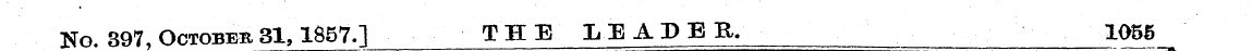 No. 397, October 31,1857.] THE LEADER. 1...