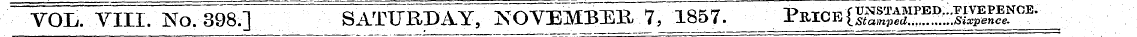 vol. yiii. No. 398.] Saturday; yovMBg 7 ...