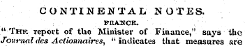 CONTINENTAL NOTES. FRANCE. "The report o...