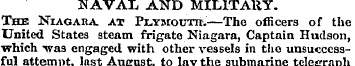 NAVAL AND MILITARY. The Niagara at Plymo...