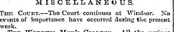 MISCELLANEOUS. The Court.—The Court cont...