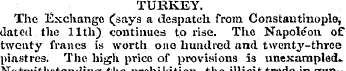 TURKEY. The Exchange (says a despatch fr...
