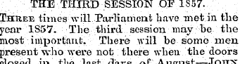 THE THIRD SESSION OF IS57. Three times w...