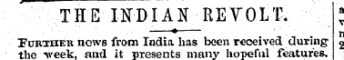 THE INDIAN REYOLT. j • '"¦¦ ' ¦ • " ' * ...
