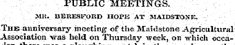 PUBLIC MEETINGS. Mil. BEUESFORD HOPE AT ...
