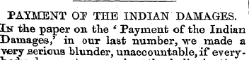 PAYMENT OH? THE INDIAN DAMAGES. In the p...