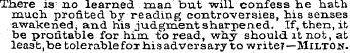 There 13 no learned man but will confess...