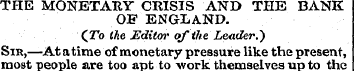 THE MONETARY CRISIS AND THE BANK OF ENGL...
