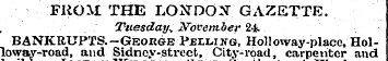 FROM THE LONDON- GAZETTE. Tuesday^ Novem...