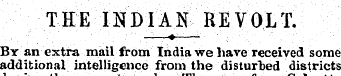 THE INDIAN RE VOLT. By an extra mail fro...
