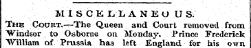 MISCKLLANEUUS; The CouRT.-^-The Queen an...