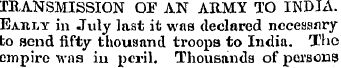 TRANSMISSION OF AN ARMY TO INDIA. Ea.hly...