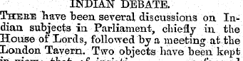 INDIAN DEBATE. There have been several d...