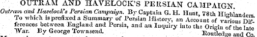 OUTRAM AND HAVELOCK'S PERSIAN CAMPAIGN ....