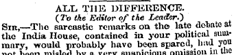 ALL. THE DIFFERENCE. (7'o tke Editor of ...