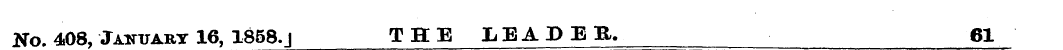 No. 408, January 16, 1858. j THE LEADER....