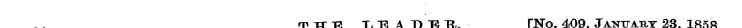4 THE LEADER. [No. 409, January 23, 1858...